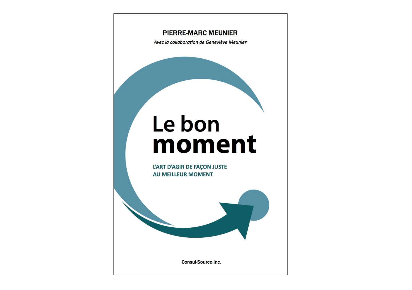 Pierre-Marc Meunier: Le bon moment.