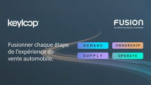 Keyloop lance Fusion, une nouvelle plateforme de vente au détail automobile au Canada